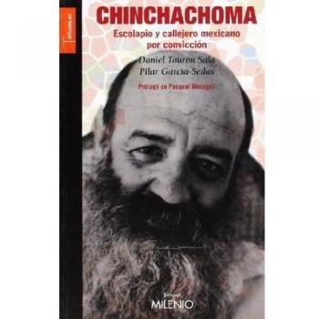 Chinchachoma: Escolapio y callejero mexicano por convicción