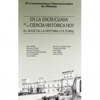 En la encrucijada de la ciencia histórica hoy: VI conversaciones internacionales de historia : Universidad de Navarra, Pamplona 10-12 de abril de 1997