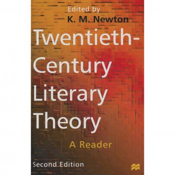 Twentieth-Century Literary Theory: A Reader