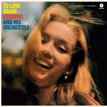 To Love Again - Vinyl Record by Esquivel and His Orchestra (Import Edition)