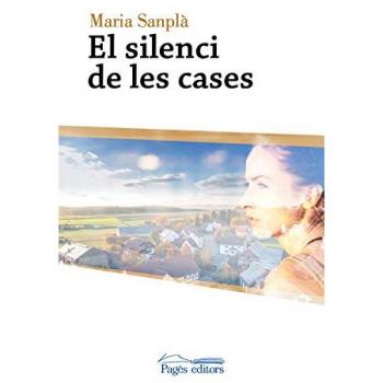 Silenci de les cases, El - Maria Sanplà