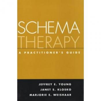 Schema Therapy: A Practitioner's Guide