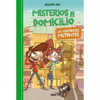 Misterios a domicilio 4 - Los visitantes mutantes - ORO , BEGOÑA