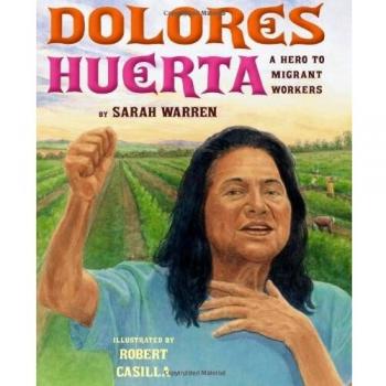 Dolores Huerta: A Hero to Migrant Workers