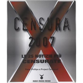 Censura 2007. Le 25 notizie più censurate