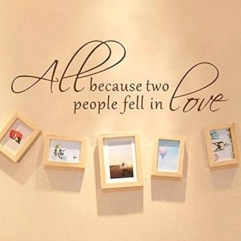 All Because Two People Fell In Love - Wall Decal Love Words Expressions Sayings Quotes Typography