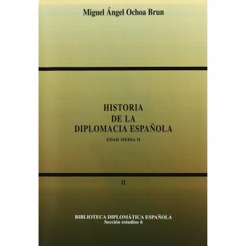 Historia de la diplomacia española :edad media II