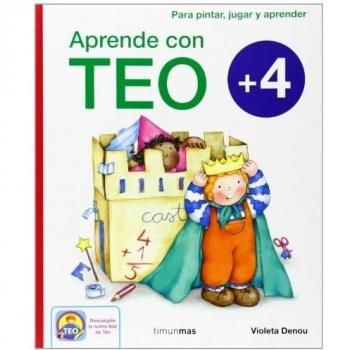 Aprende con Teo + 4: Para pintar, jugar y aprender - DENOU, VIOLETA