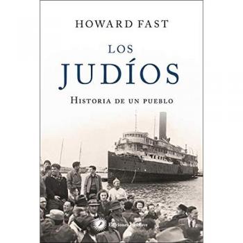 Los judíos. Historia de un pueblo - FAST, HOWARD