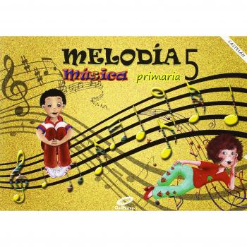 MúSICA 5º.PRIMARIA MELODíA