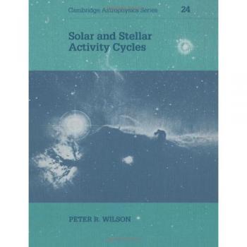 Ciclos de Actividad Solar y Estelar (Serie de Astrofísica de Cambridge, Volumen 24)
