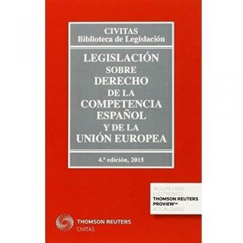Legislación sobre Derecho de la Competencia español y de la Unión Europea: 8