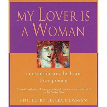 MY LOVER IS A WOMAN: CONTEMPORARY LESBIAN LOVE POEMS