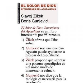 El dolor de Dios. Inversiones del Apocalipsis - Zizek, Slavoj; Gunjevic, Boris