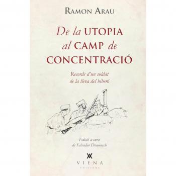 De La Utopia Al Camp De Concentració: Records d'un soldat de la lleva del biberó: 10
