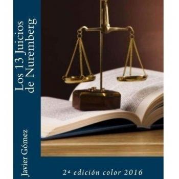 Los 13 Juicios de Nuremberg: 2ª edición color 2016