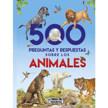 500 Preguntas y Respuestas Sobre Los Animales - Susaeta, Equipo