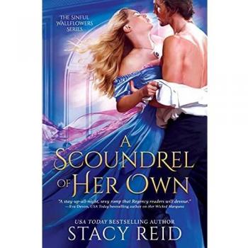 A Scoundrel of Her Own - Historical Romance Novel by Stacy Reid