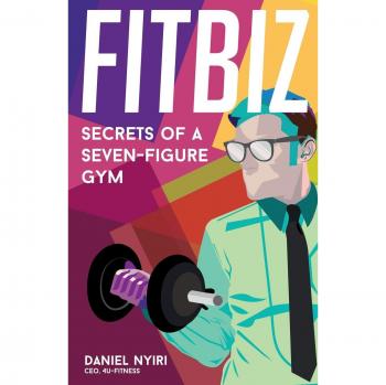 FITBIZ: Secretos de un Gimnasio de Siete Cifras