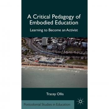 A Critical Pedagogy of Embodied Education