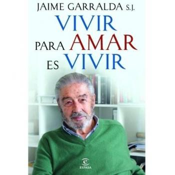 Vivir para amar es vivir