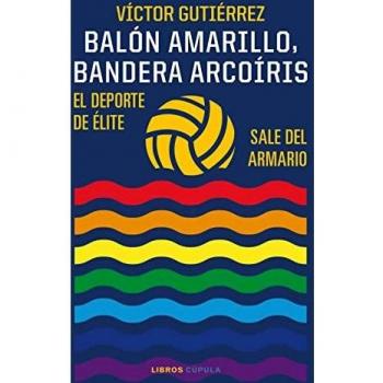 Balón amarillo, bandera arcoíris: El deporte de élite sale del armario (Deportes