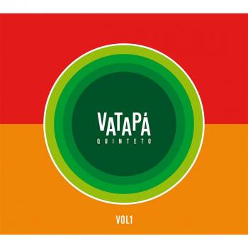 Vatapá Quinteto - Volumen 1