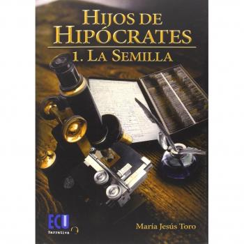 Hijos de Hipócrates I. La semilla