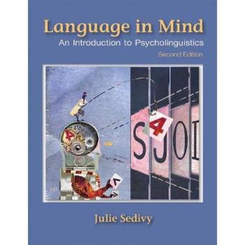 Language in Mind: A Comprehensive Guide to Psycholinguistics