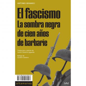 El fascismo: La sombra negra de cien años de barbarie: 05 - GRAMSCI, ANTONIO