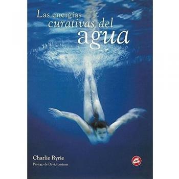 Las Energías Curativas Del Agua ) - Ryrie Charlie
