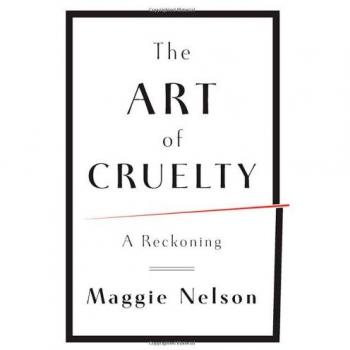The Art of Cruelty: A Reckoning