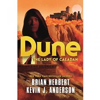 Dune: The Lady of Caladan - Science Fiction Novel by Brian Herbert and Kevin J. Anderson