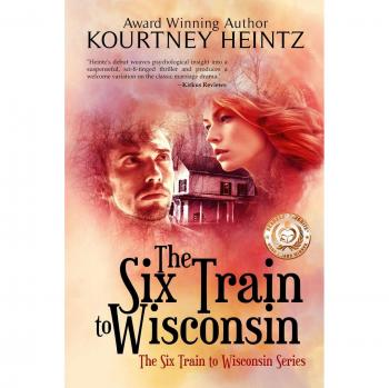 El tren seis a Wisconsin: novela de ficción contemporánea