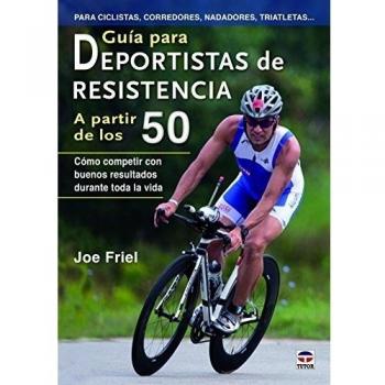 Guía Para Deportistas De Resistencia A Partir De Los 50