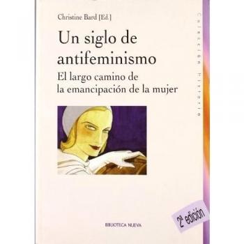 Un Siglo De Antifeminismo