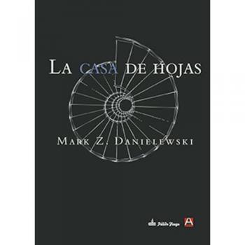 La Casa De Hojas - 2ª Edición - Mark Z. Danielewski