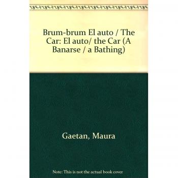 Brum-brum El auto / The Car: El auto/ the Car