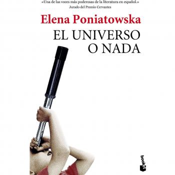 El universo o nada - Elena Poniatowska