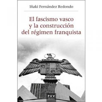 El Fascismo Vasco y La Construcción Del Régimen Franquista: 60