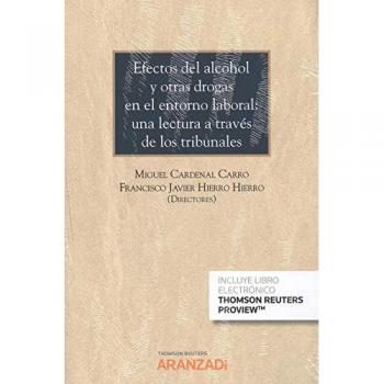 Efectos del alcohol y otras drogas en el entorno laboral: una lectura a través de los tribunales