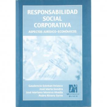 Responsabilidad social corporativa. Aspectos jurídico-económicos.