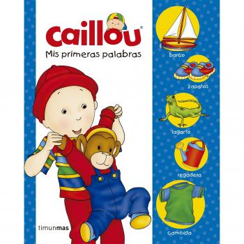 Caillou. Mis primeras palabras