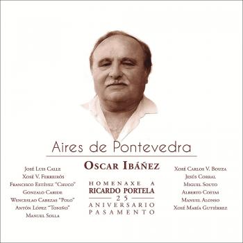Aires De Pontevedra: Homenaxe A Ricardo Portela - 25 Aniversario Pasamento