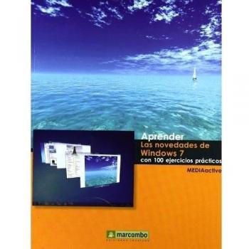 Aprender las Novedades de Windows 7 con 100 ejercicios prácticos