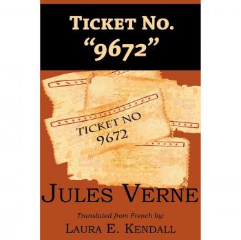 Jules Verne's Ticket No. 9672 - Adventure Novel Edition