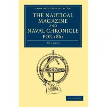 Colección de 39 Volúmenes de La Revista Náutica y Crónica Naval (1832-1870) - Incluye La Revista Náutica y Crónica Naval para 1861