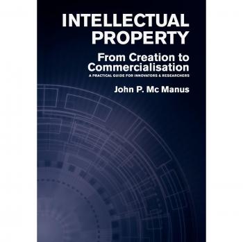Guía Práctica de Propiedad Intelectual: Desde la Creación hasta la Comercialización - Edición Tapa Dura para Innovadores e Investigadores