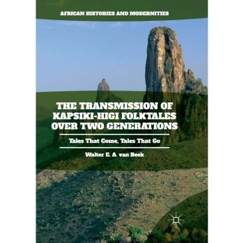 The Transmission of Kapsiki-Higi Folktales over Two Generations: Tales That Come, Tales That Go