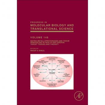 Matrix Metalloproteinases and Tissue Remodeling in Health and Disease: Target Tissues and Therapy: Volume 148